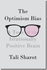 Optimism Bias Tali Sharot