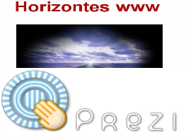 Nuevo Prezi, nuevas ideas: Horizontes, itinerarios web wide world.